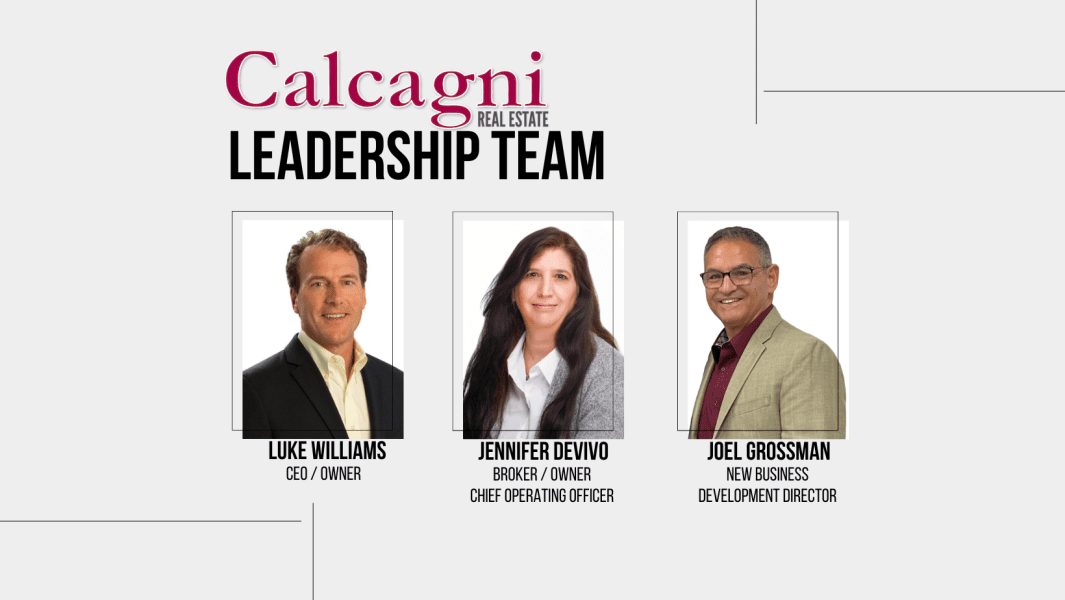 Calcagni Real Estate Announces New Leadership Team Calcagni Real Estate